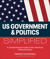 U.S. Government and Politics Simplified