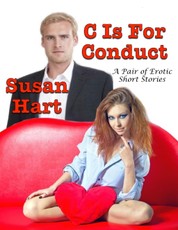 C Is for Conduct: A Pair of Erotic Short Stories