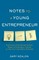 Notes to a Young Entrepreneur