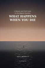 What Happens When You Die