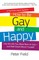 How To Be Gay and Happy - A Psychotherapist Explains