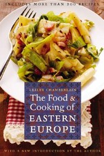 The Food and Cooking of Eastern Europe