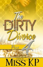 The Dirty Divorce Part 4