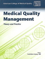Medical Quality Management: Theory and Practice