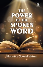The Power of the Spoken Word