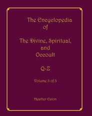The Encyclopedia of The Divine, Spiritual, and Occult