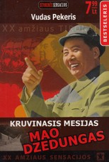 Kruvinasis mesijas Mao Dzedungas