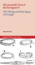 DÃÂºn Na Ngall, 'Fort of the Foreigners'? the Vikings and Their Legacy in Donegal