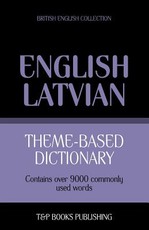 Theme-based dictionary British English-Latvian - 9000 words