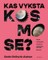Kas vyksta kosmose?