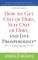 How to Get Out of Debt, Stay Out of Debt, and Live Prosperously*