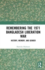 Remembering the 1971 Bangladesh Liberation War