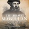 The Brave Magellan: The First Man to Circumnavigate the World - Biography 3rd Grade | Children's Biography Books