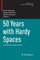 50 Years with Hardy Spaces