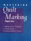 Mastering Quilt Marking - Print on Demand Edition