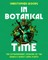 In Botanical Time