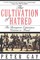 The Cultivation of Hatred