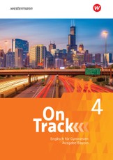 On Track 4. Schulbuch. Englisch für Gymnasien. Bayern