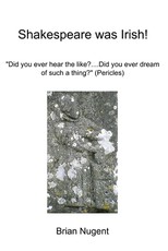 Shakespeare was Irish!