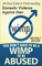 You Don't Have to be a Wimp to be Abused