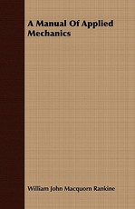 A Manual of Applied Mechanics