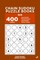 Chain Sudoku Puzzle Books - 400 Easy to Master Puzzles 5x5 (Volume 1)