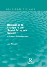 Resistance to Change in the Soviet Economic System (Routledge Revivals)
