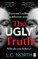 North, L: Ugly Truth