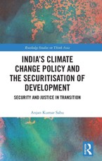 India's Climate Change Policy and the Securitisation of Development