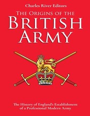 The Origins of the British Army