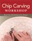 Chip Carving Workshop