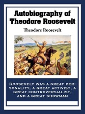 Autobiography of Theodore Roosevelt