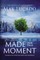You Were Made for This Moment