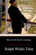 What All The World's A-Seeking
