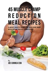 45 Muscle Cramp Reduction Meal Recipes