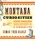 Montana Curiosities