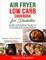 Air Fryer Low Carb Cookbook for Diabetics