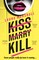 Kiss Marry Kill