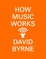 How Music Works