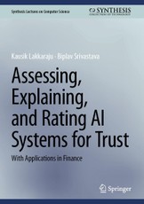 Assessing, Explaining, and Rating AI Systems for Trust