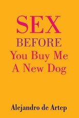 Sex Before You Buy Me A New Dog