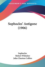 Sophocles' Antigone (1906)