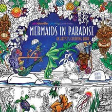 Zendoodle Coloring Presents Mermaids in Paradise