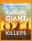 Raising Giant-Killers Leader's Guide