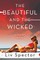 The Beautiful and the Wicked