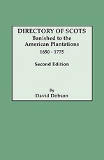 Directory of Scots Banished to the American Plantations, 1650-1775. Second Edition (Revised)