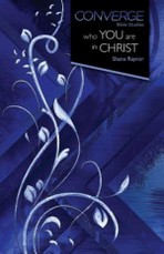 Converge Bible Studies: Who You Are in Christ
