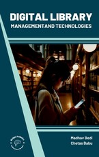 Digital Library Management and Technologies