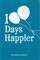 100 Days Happier. Daily Inspiration for Life-Long Happiness