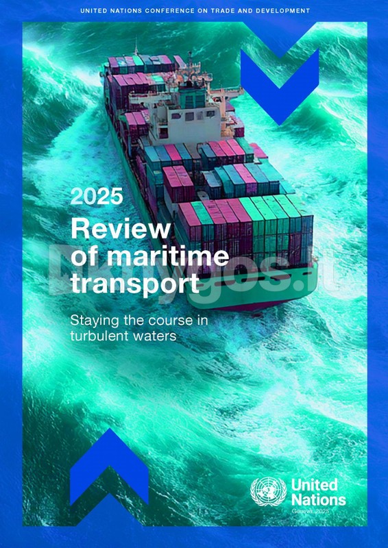 Review of Maritime Transport 2025 + NEMOKAMAS ATVEŽIMAS!
